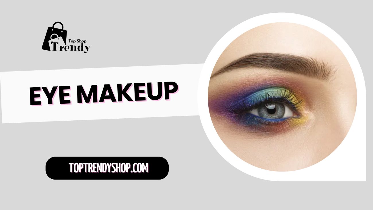 Eye Makeup