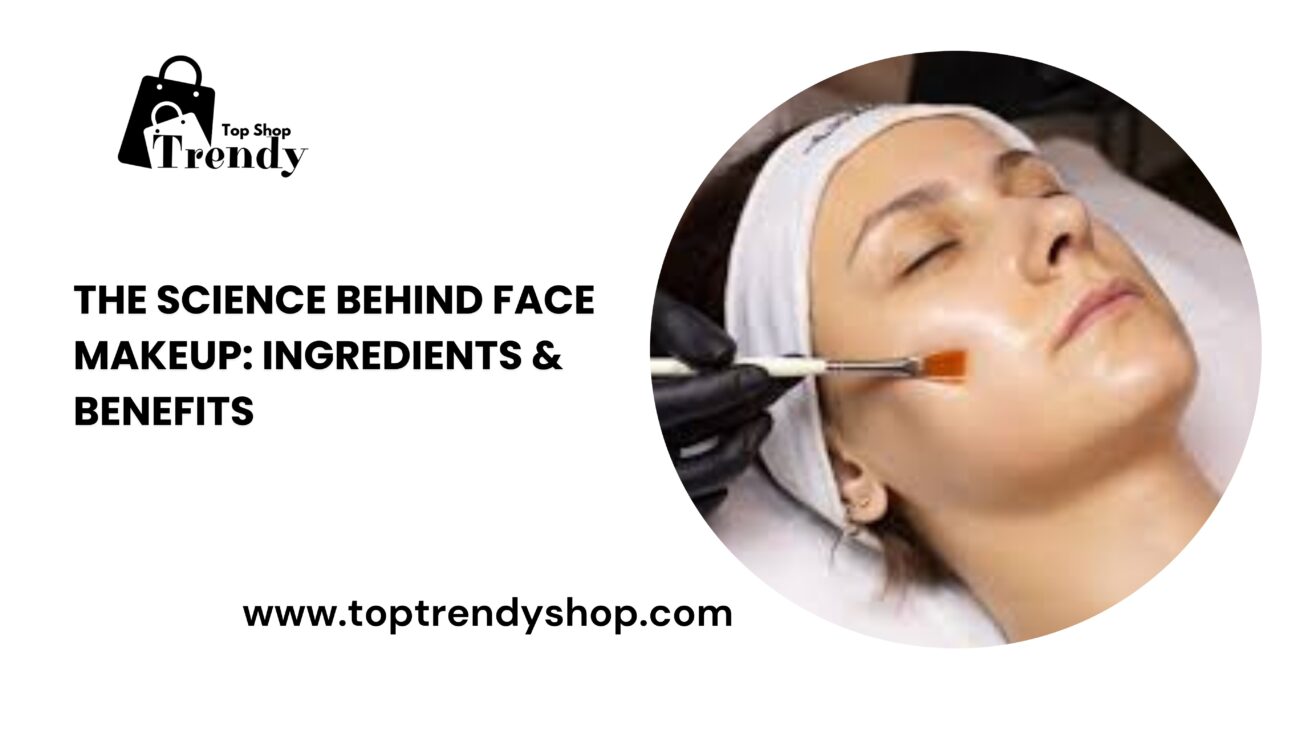 The Science Behind Face Makeup Ingredients & Benefits